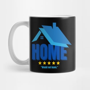 Home. Five Stars. Would Not Leave. Funny Introvert Design Mug